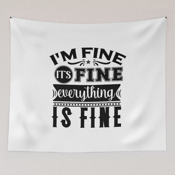 Item preview, It's Fine designed and sold by OYLOS.
