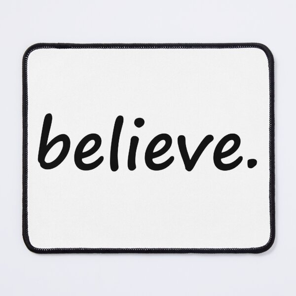 Item preview, Believe designed and sold by DMJPRINT.
