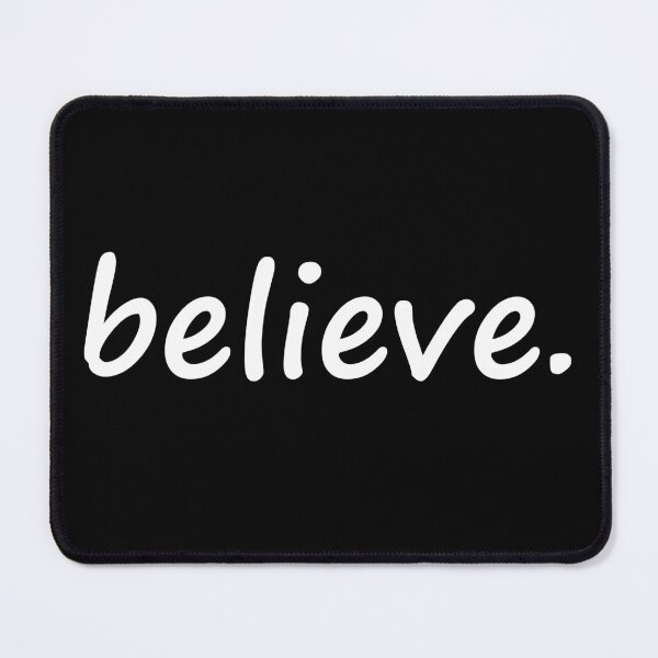 Item preview, Believe designed and sold by DMJPRINT.
