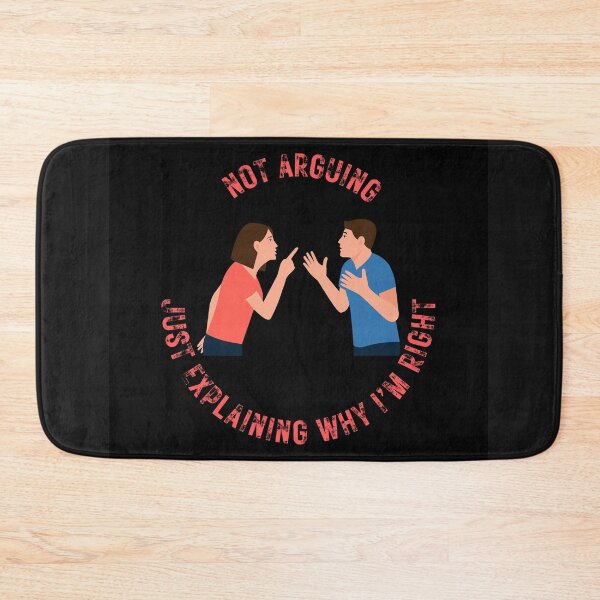 Item preview, Not arguing, just explaining why I'm right designed and sold by Funwaytrend.