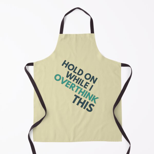 Item preview, Hold On While I Overthink This designed and sold by Guess4best.