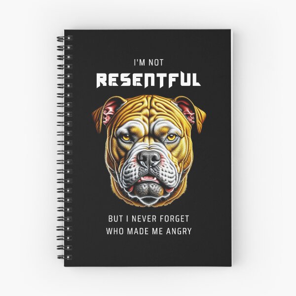 Item preview, I'm not resentful but I never forget who made me angry. Saying in English - funny designed and sold by Pflugart.
