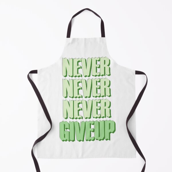Item preview, Never Never Never Giveup designed and sold by ArtsyExplorer.