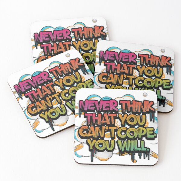 Item preview, Text: Never think that you can't cope.  designed and sold by Tomasz  Siennicki.
