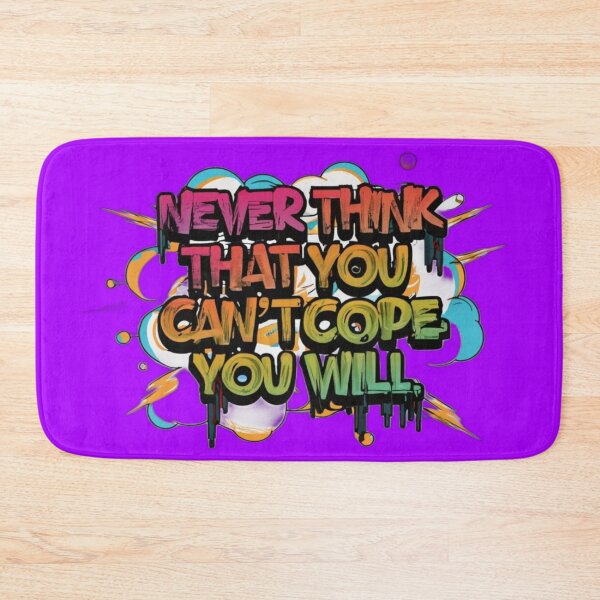 Item preview, Text: Never think that you can't cope.  designed and sold by Tomasz  Siennicki.