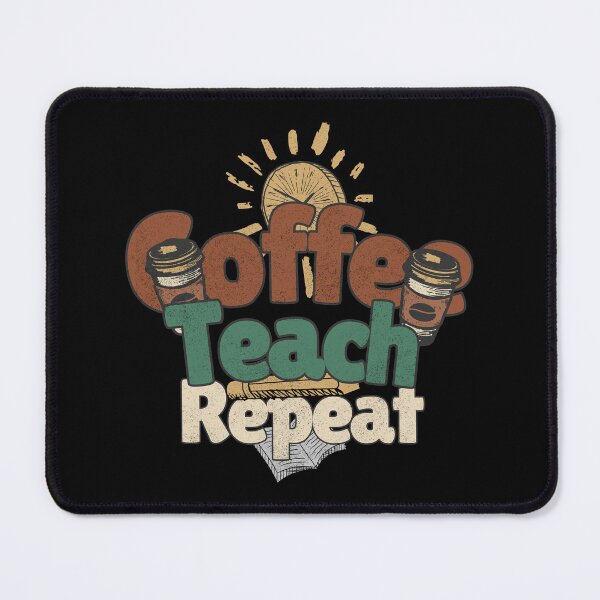 Item preview, Coffee Teach Repeat designed and sold by Samadi style.