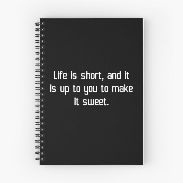 Item preview, Life is short, and it is up to you to make it sweet. designed and sold by IMCDT.