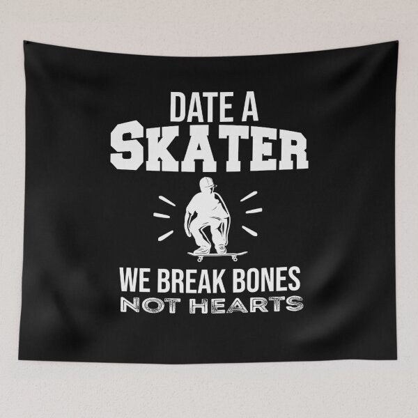 Item preview, Date A Skater we break bones not hearts designed and sold by BHMARTS.