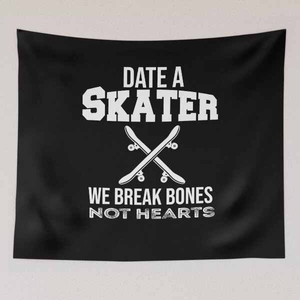 Item preview, Date A Skater we break bones not hearts, Skate lovers designed and sold by BHMARTS.