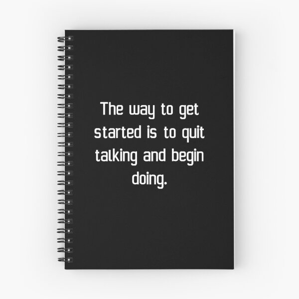 Item preview, The way to get started is to quit talking and begin doing. designed and sold by IMCDT.