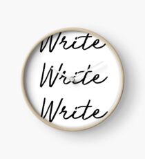Write Write Write - Book Writing Author Hustle Quote T-Shirt Clock