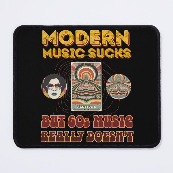 Item preview, Modern music sucks but 60s music really doesn't designed and sold by Jt41.
