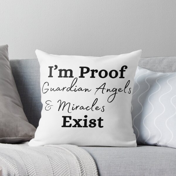 Item preview, Guardian Angels and Miracles Exist I'm Proof designed and sold by gillys.
