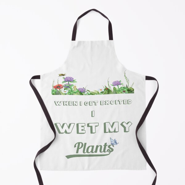 Item preview, When I Get Excited I Wet My Plants designed and sold by xposedbydesign.
