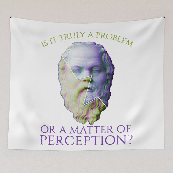 Item preview, Is it truly a problem or... a matter of perception? - Socrates A E S T H E T I C designed and sold by FandomizedRose.