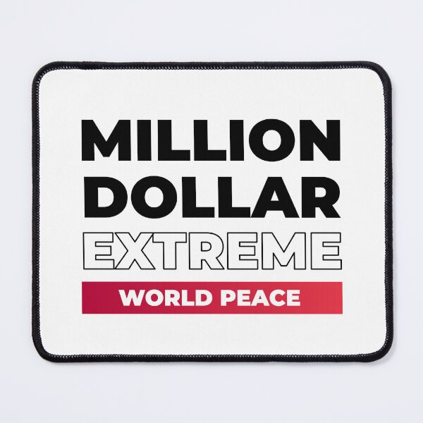Item preview, Million dollar extreme World peace designed and sold by Kalaidax.