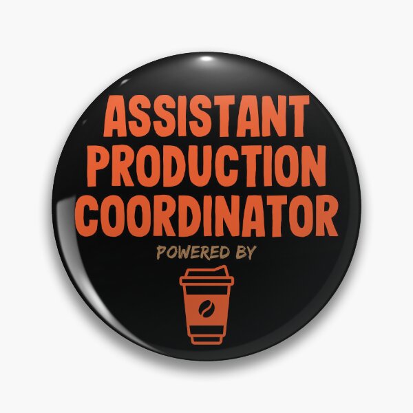 Item preview, Assistant Production Coordinator Powered by Coffee designed and sold by NermilioDesigns.