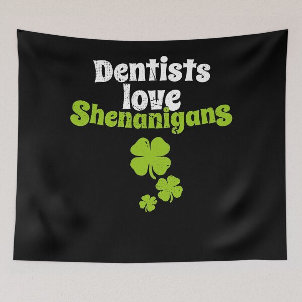 Item preview, Dentists Love  St Patricks Day Shamrock designed and sold by BalladOfZeus.
