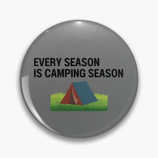 Item preview, Every season is camping season designed and sold by aiyi24.
