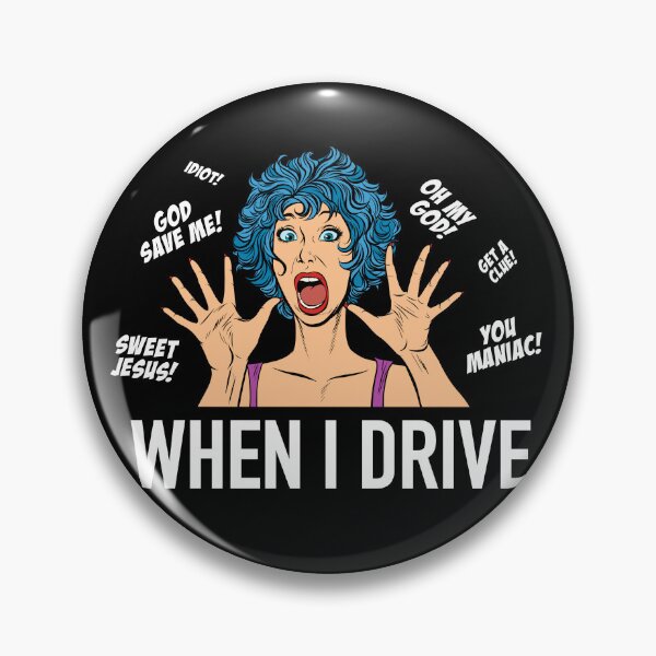 Item preview, When I Drive designed and sold by SlappyWares.