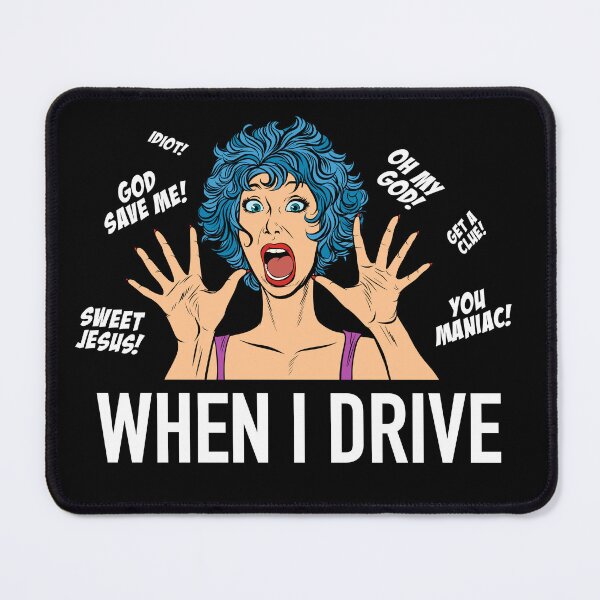 Item preview, When I Drive designed and sold by SlappyWares.