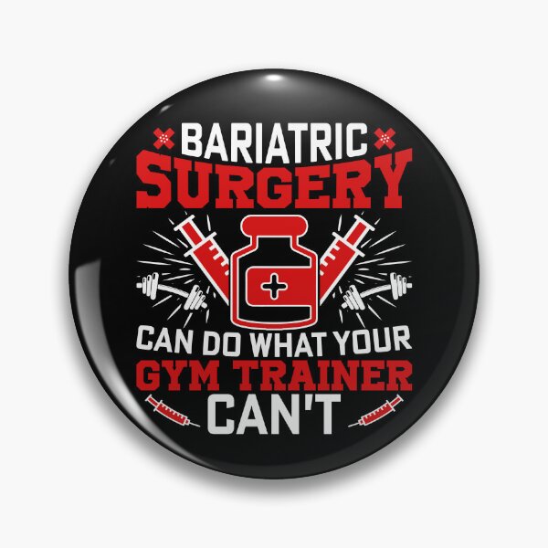 Item preview, Bariatric Surgery Can Do What Your Gym Trainer can't Do  designed and sold by Smix Pixels.