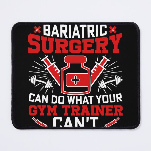 Item preview, Bariatric Surgery Can Do What Your Gym Trainer can't Do  designed and sold by Smix Pixels.