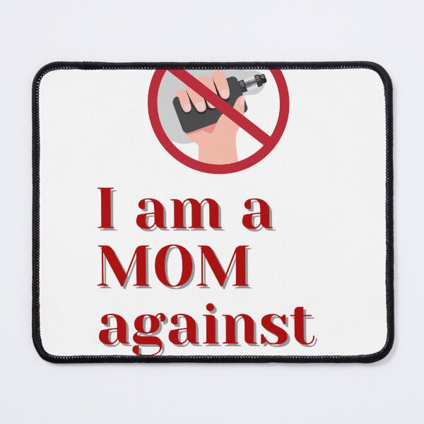 Item preview, I am a MOM against VAPING! designed and sold by kyhro.