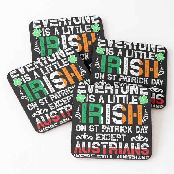 Item preview, Everyone Is A Little Irish On St Patrick Day Except Austrian designed and sold by BalladOfZeus.