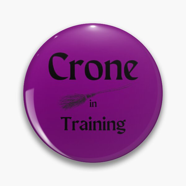 Item preview, Crone in Training designed and sold by AnAwkwardOtter.