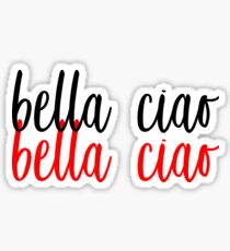 BELLA CIAO - CASA OF PAPEL Sticker