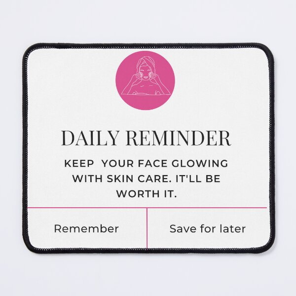 Item preview, Skincare Reminder designed and sold by kristineamae.