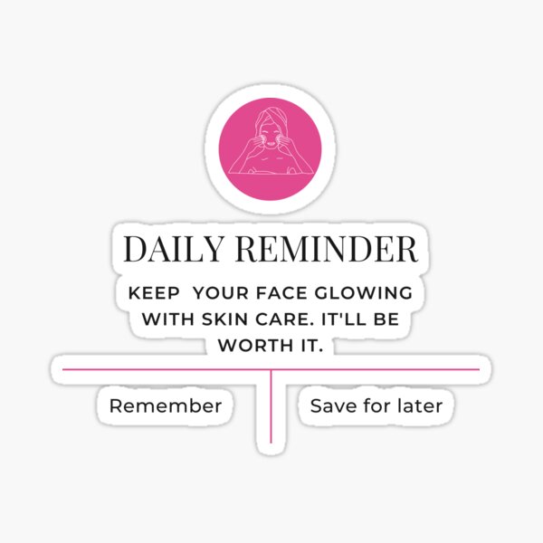 Item preview, Skincare Reminder designed and sold by kristineamae.