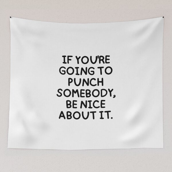 Item preview, Be nice about it! designed and sold by mksjr.