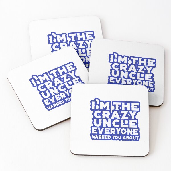 Item preview, I'M The Crazy Uncle Everyone Warned You About designed and sold by HG-Creation-Design.