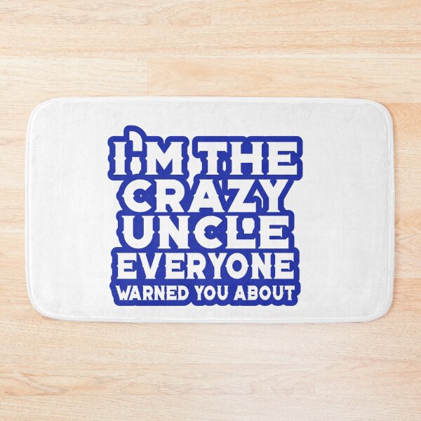 Item preview, I'M The Crazy Uncle Everyone Warned You About designed and sold by HG-Creation-Design.