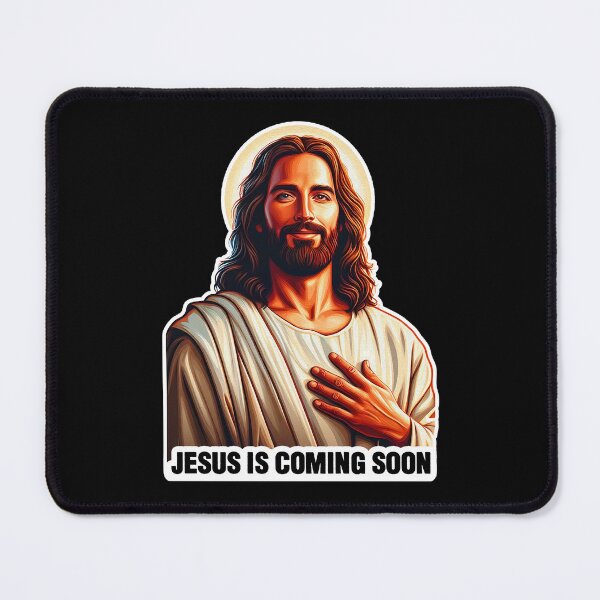 Item preview, Jesus Christ is coming soon BRB designed and sold by plushism.