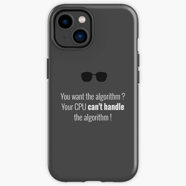 You want the algorithm iPhone Tough Case