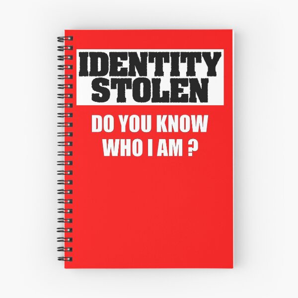 Item preview, Identity Stolen, Do You Know Who I Am? designed and sold by Creative Unrest.
