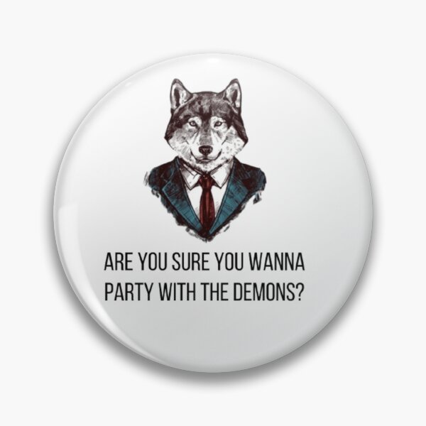 Item preview, Are you sure you wanna party with the demons meme designed and sold by official_BRAINROTSHOP.