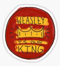 Weasley is our King Sticker