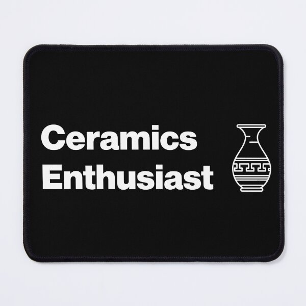 Item preview, Ceramics Enthusiast - Ceramics or Pottery in History / Archaeology designed and sold by CottonGarb.