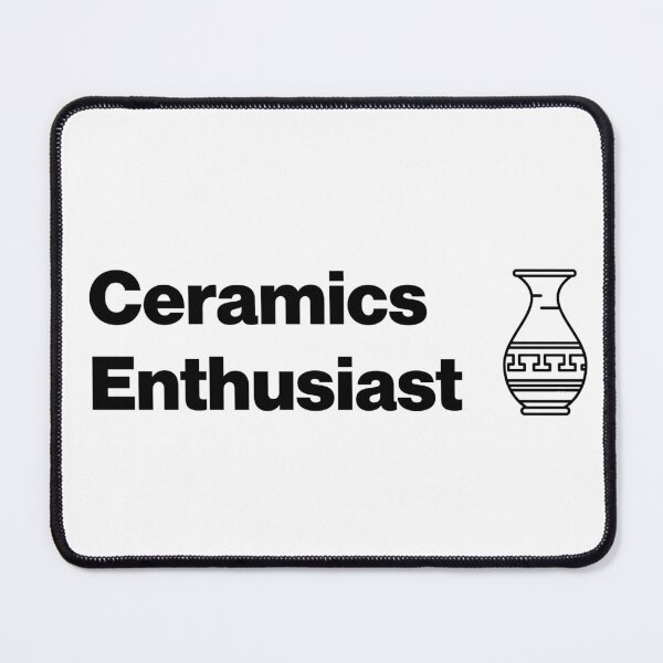 Item preview, Ceramics Enthusiast - Ceramics or Pottery in History / Archaeology designed and sold by CottonGarb.