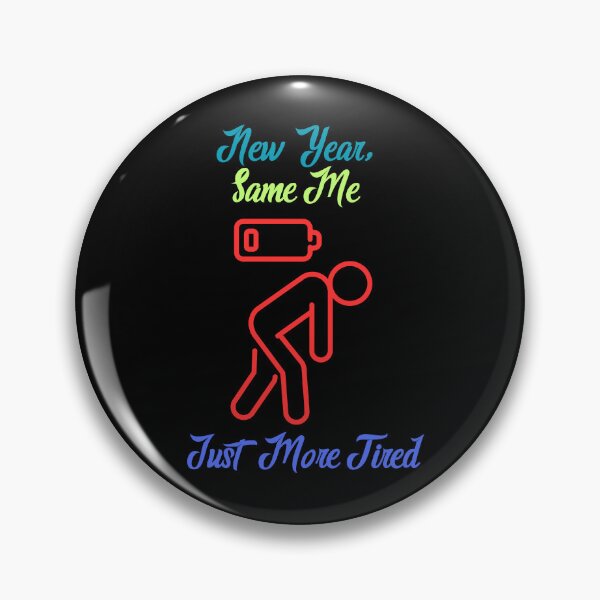 Item preview, New Year Same Me Just More Tired t-shirt designed and sold by THISisIT-eshop.