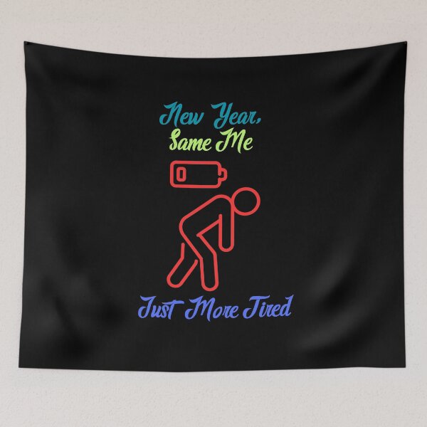 Item preview, New Year Same Me Just More Tired t-shirt designed and sold by THISisIT-eshop.