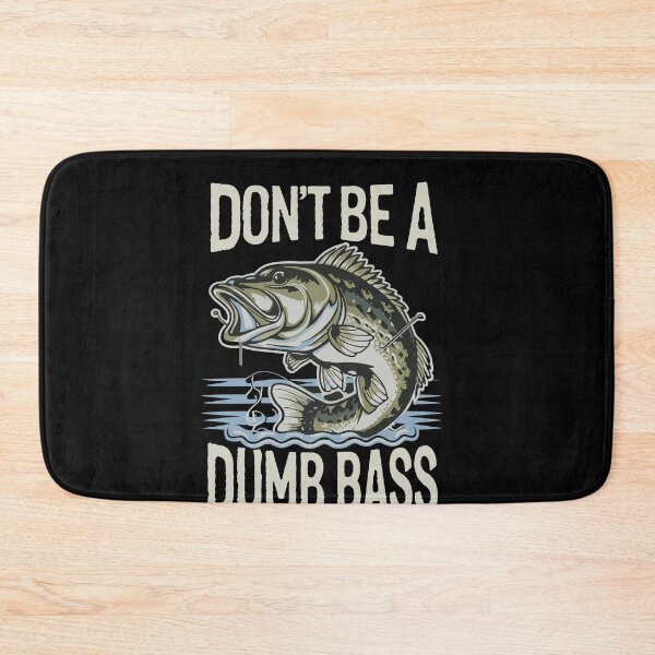 Item preview, Dumb Bass Funny Bass Fishing Design with Humorous Quote designed and sold by Hananiah Merch.