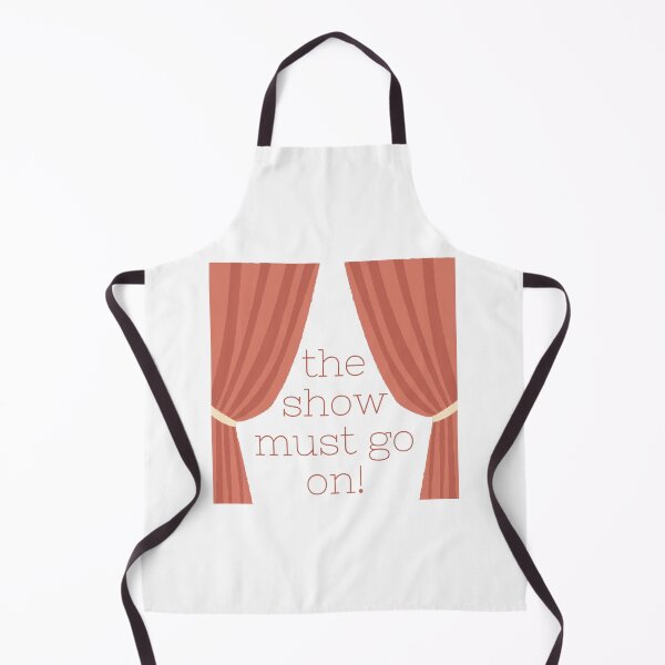 Item preview, The show must go on! designed and sold by dillardpickle.
