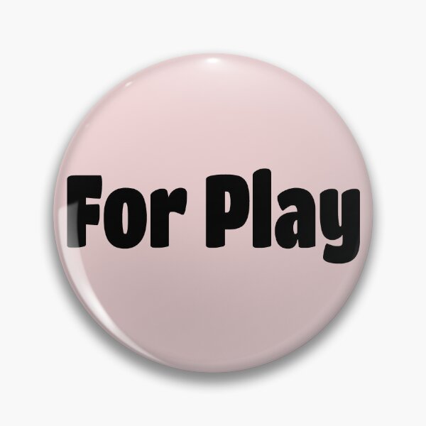 Item preview, For Play (Black Text) designed and sold by Flirty Merch.