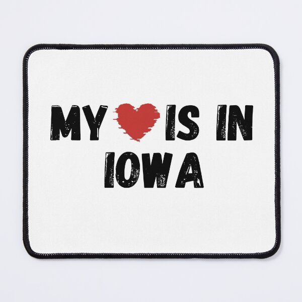 Item preview, My Love Is In Iowa designed and sold by Sarate2045.