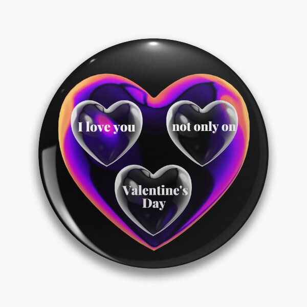 Item preview, I love you not only on valentine’s day designed and sold by ArtyWares.